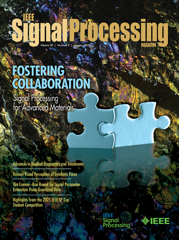IEEE Signal Processing Magazine, January 2022